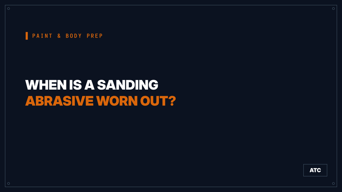 When is a sanding abrasive worn out - cover graphic